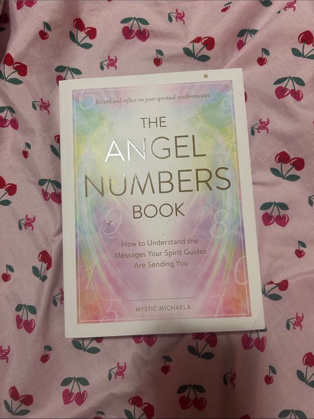 The Angel Numbers book by Mystic Michaela